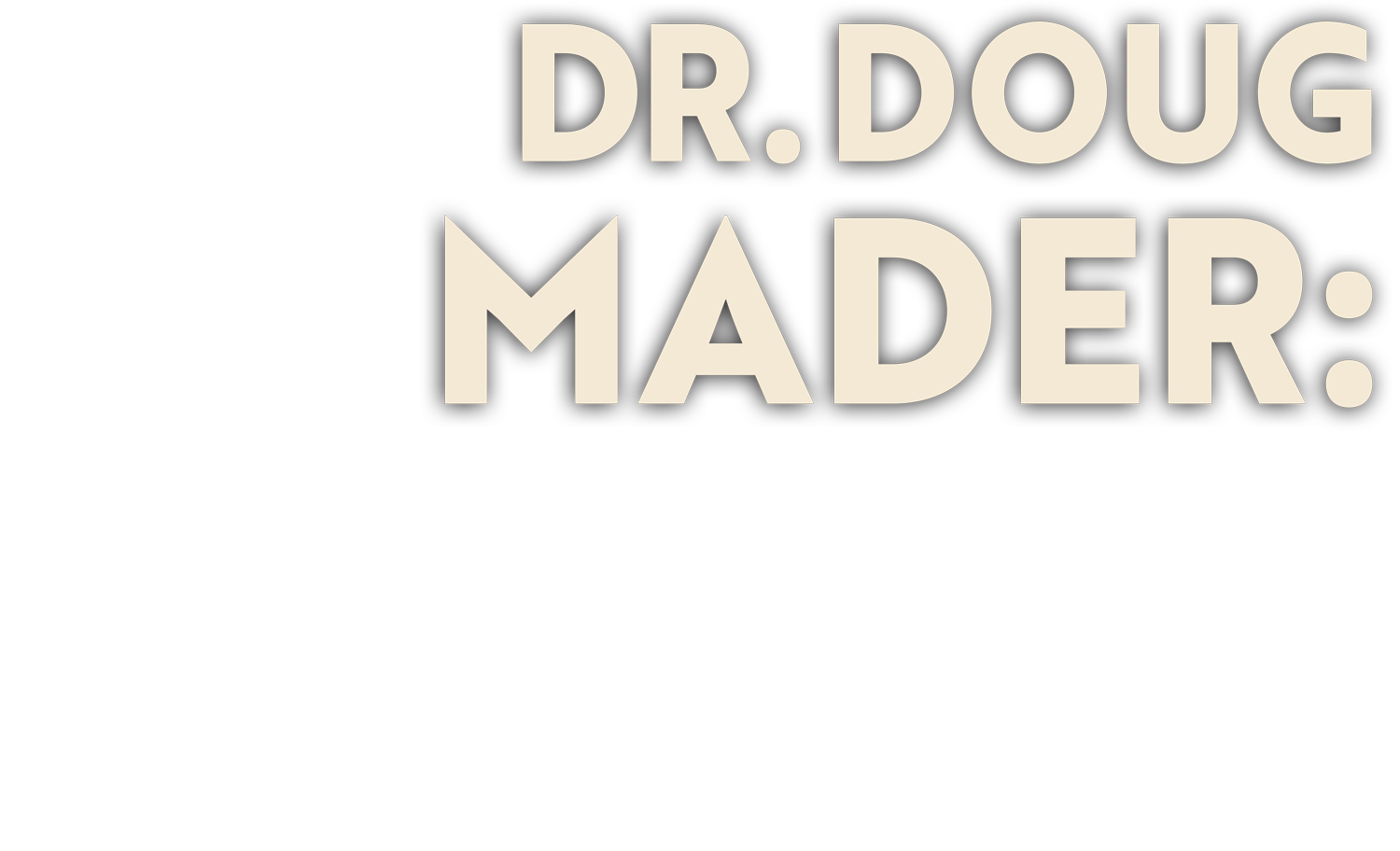 Dr. Doug Mader: "The Vet at Noah's Ark" title