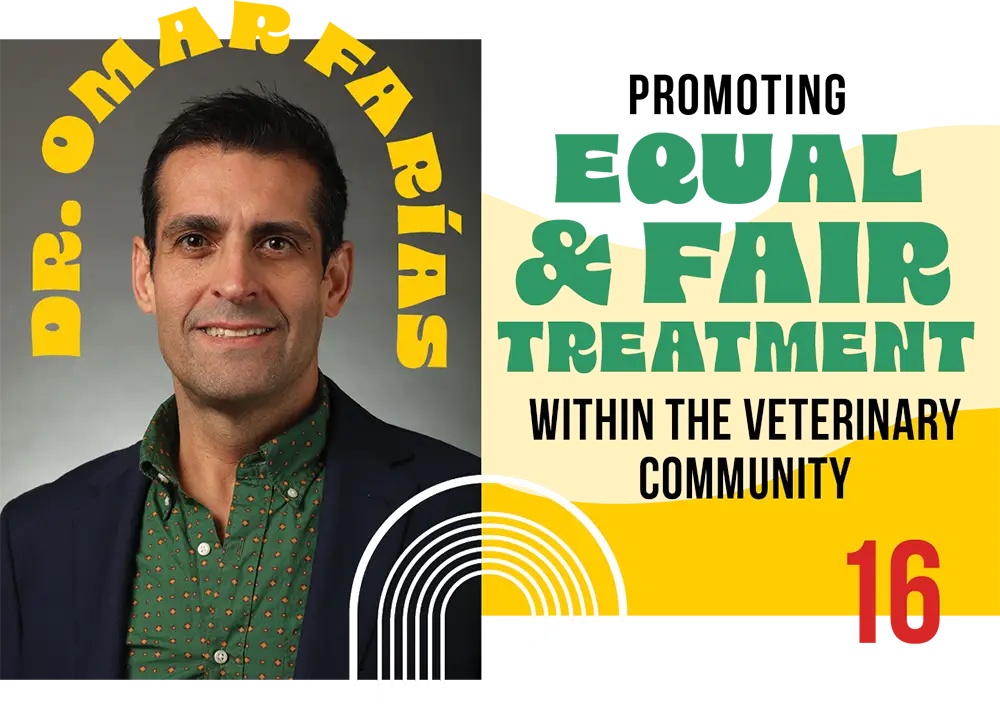 Dr. Omar Farias - Promoting Equal & Fair Treatment Within the Veterinary Community