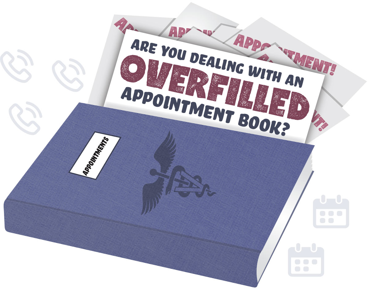 Are You Dealing with an Overfilled Appointment Book graphic of book with appointment papers sticking out