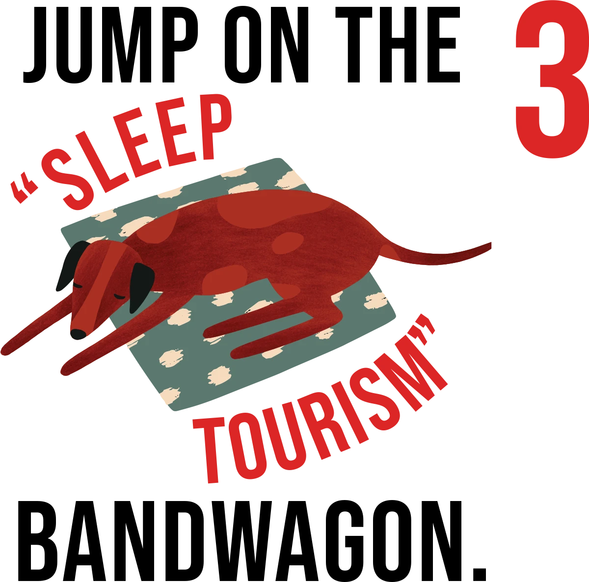 Jump on the "Sleep Tourism" Bandwagon