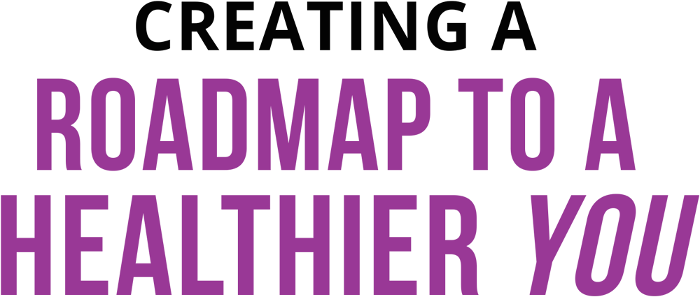 Creating a Roadmap to a Healthier You typography