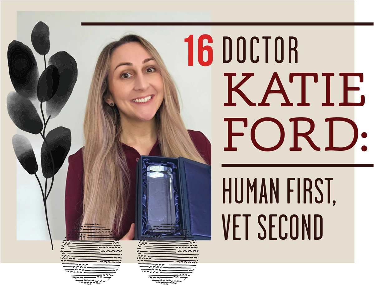 Doctor Katie Ford: Human First, Vet Second article imagery and typography